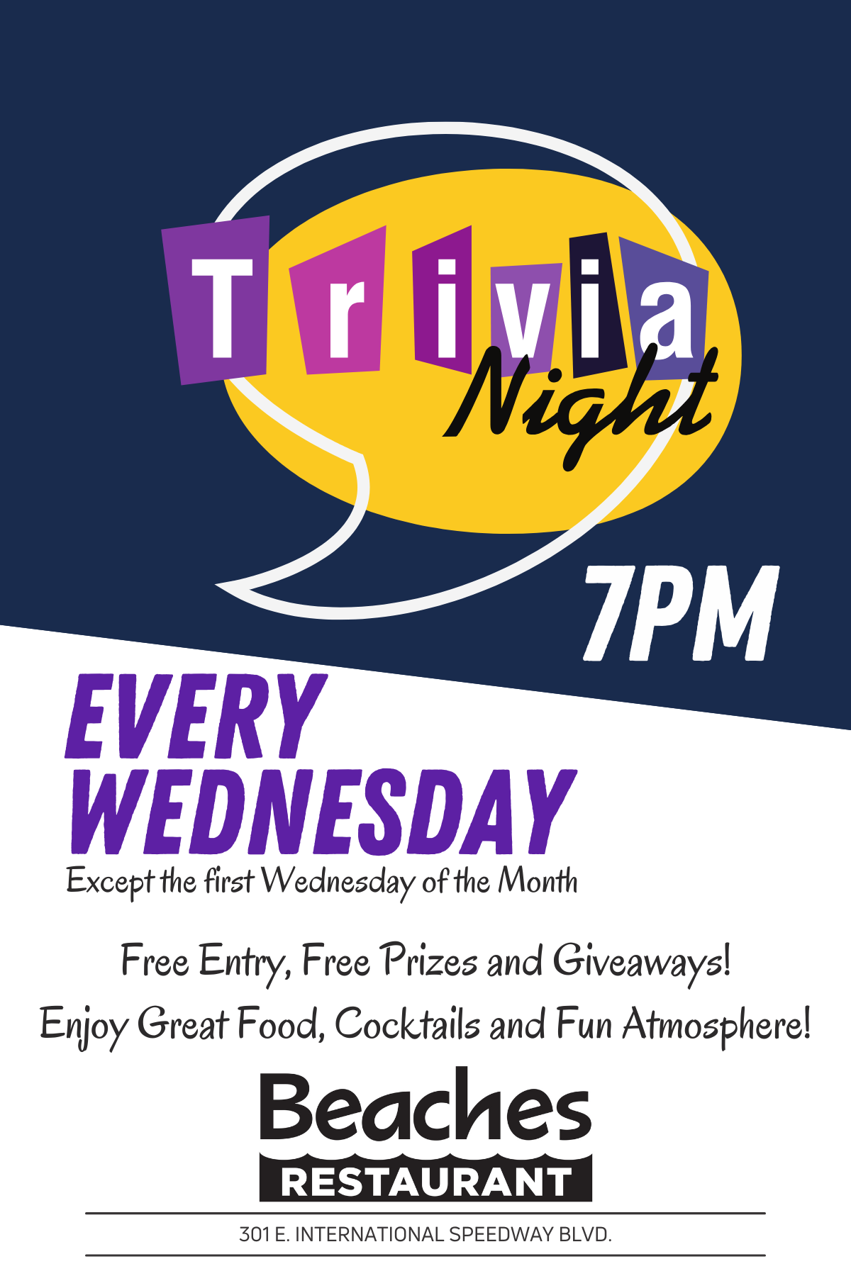 Trivia night every Wednesday except for the first Wednesday. 7pm . Free entry, free prizes and giveaways.